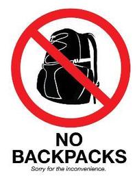 No Backpacks
